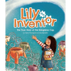 Lily the Inventor: The True Story of the Kangaroo Cup - Hardcover