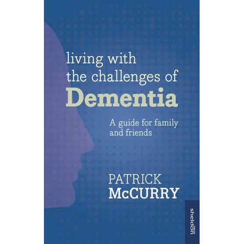 Living with the Challenges of Dementia - Paperback