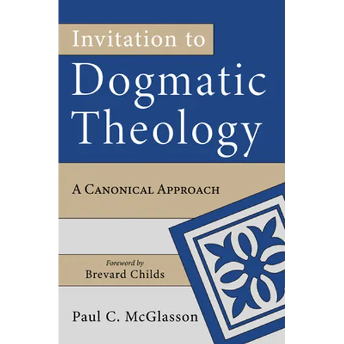 Invitation to Dogmatic Theology - Hardcover