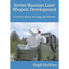 Soviet/Russian Laser Weapon Development: X-2 M & B-1 KLO/A-60 Ladoga ALK/Peresvet - Paperback