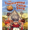 The Tumbleweed Came Back - Hardcover