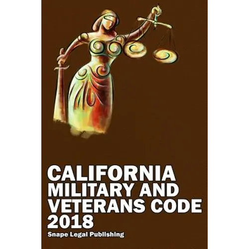 California Military and Veterans Code 2018 - Paperback
