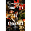 From Hell to Breakfast - Paperback