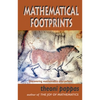 Mathematical Footprints: Discovering Mathematics Everywhere - Paperback