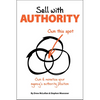 Sell with Authority: Own and Monetize Your Agency's Authority Position - Paperback