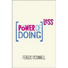 The Power of Doing Less: Why Time Management Courses Don't Work and How to Spend Your Precious Life on the Things That Really Matter - Paperback