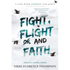 Fight, Flight And Faith - Paperback