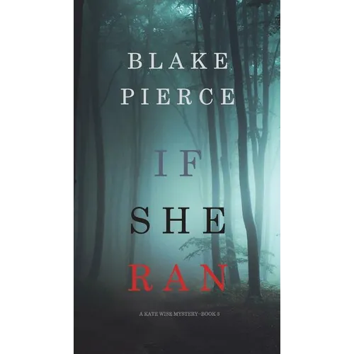 If She Ran (A Kate Wise Mystery-Book 3) - Hardcover