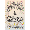 The Story Girl & the Golden Road - Paperback