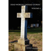 Dead Worlds: Undead Stories, Volume 4 - Paperback