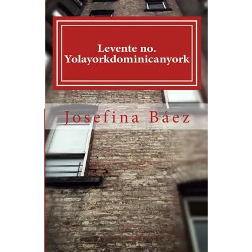 Levente no. Yolayorkdominicanyork - Paperback