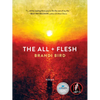 The All + Flesh: Poems - Paperback