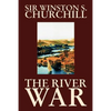 The River War by Winston S. Churchill, History - Paperback