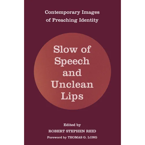 Slow of Speech and Unclean Lips - Paperback