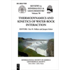 Thermodynamics and Kinetics of Water-Rock Interaction - Paperback