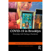 Covid-19 in Brooklyn: Everyday Life During a Pandemic - Paperback