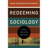 Redeeming Sociology: A God-Centered Approach - Paperback