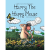 Harry The Happy Mouse: Teaching children to be kind to each other. - Paperback