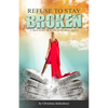 Refuse to Stay Broken - Paperback
