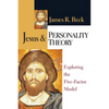 Jesus and Personality Theory: Exploring the Five-Factor Model - Paperback