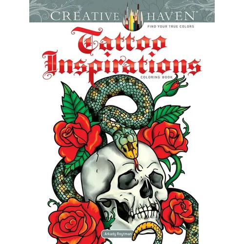 Creative Haven Tattoo Inspirations Coloring Book - Paperback