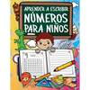 Aprender A Escribir Números Para Niños: Primeros Ejercicios De Escritura Para Aprender Los Números Del 0 Al 20 - Paperback