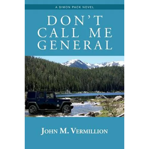 Don't Call Me General: A Simon Pack Novel - Paperback