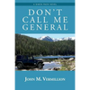 Don't Call Me General: A Simon Pack Novel - Paperback