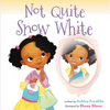 Not Quite Snow White - Hardcover