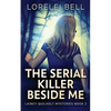 The Serial Killer Beside Me - Paperback
