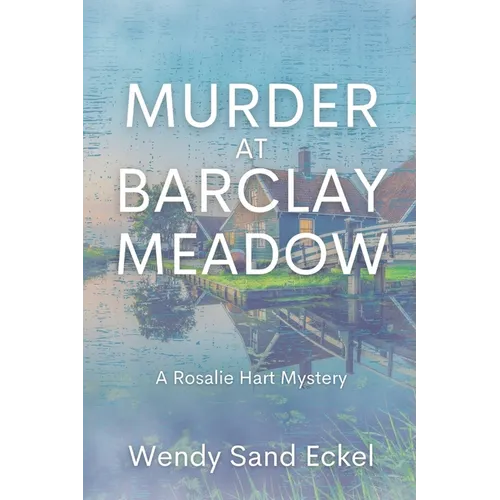 Murder at Barclay Meadow: A Rosalie Hart Mystery - Paperback