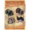 Turkey Tails and Tales from Across the USA: Volume 1 - Hardcover