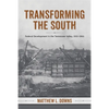 Transforming the South: Federal Development in the Tennessee Valley, 1915-1960 - Hardcover