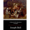 A Manual of the Operations of Surgery - Paperback