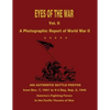 Eyes of the War: A Photographic Report of World War II - Vol. II - Paperback