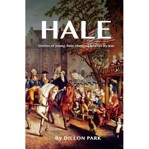 Hale: Stories of Young Lives Changed Forever by War. - Paperback