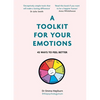A Toolkit for Your Emotions - Hardcover