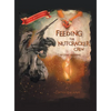 Feeding the Nutcracker Crew in Cody, Wyoming - Hardcover