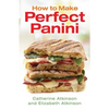 How to Make Perfect Panini - Paperback