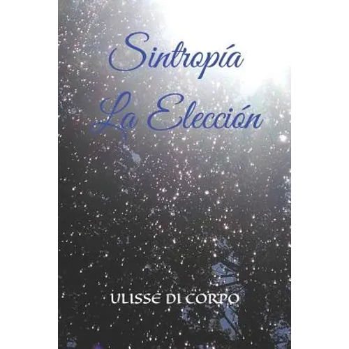 Sintropía La Elección - Paperback