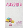 Allsorts: A Lockdown Writing Collection - Paperback