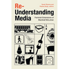 Re-Understanding Media: Feminist Extensions of Marshall McLuhan - Hardcover