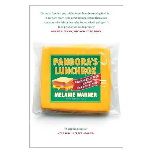 Pandora's Lunchbox: How Processed Food Took Over the American Meal - Paperback