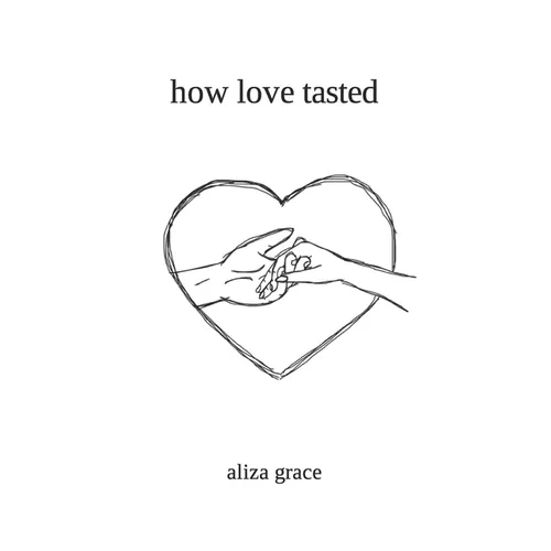 how love tasted: poetry - Paperback