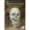 What Is the Story of the Mummy? - Paperback