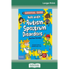 The Survival Guide for Kids with Autism Spectrum Disorders (And Their Parents) (16pt Large Print Edition) - Paperback