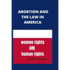 Abortion and the new law in America: Abortion after Roe - Paperback