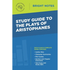 Study Guide to The Plays of Aristophanes - Paperback
