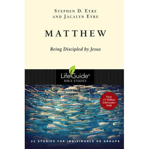 Matthew: Being Discipled by Jesus - Paperback