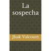 La sospecha - Paperback